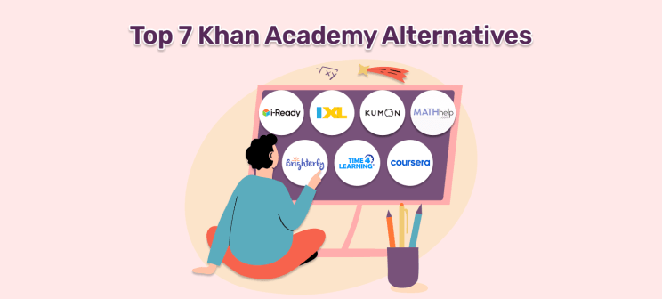 Top 7 Khan Academy Alternatives in 2025