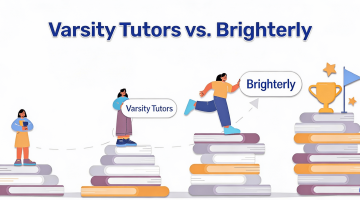 Varsity Tutors vs Brigherly: What’s Best for Your Child?