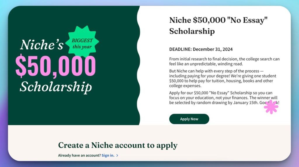 Niche $50,000 No Essay Scholarship