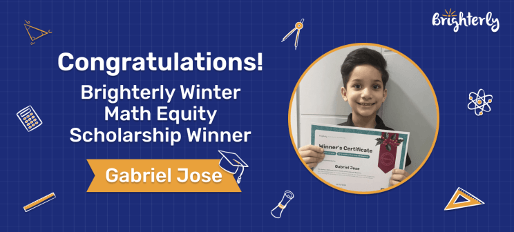 Winter Brighterly Math Equity Scholarship Winner