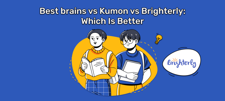 Best brains vs Kumon vs Brighterly_ Which Is Better