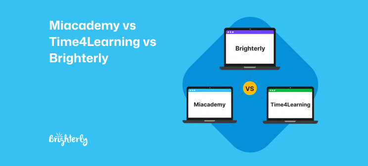 Miacademy vs Time4Learning vs Brighterly: Which Program to Choose in 2026?