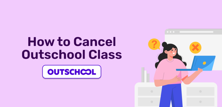 How to Cancel Outschool Class in 2025