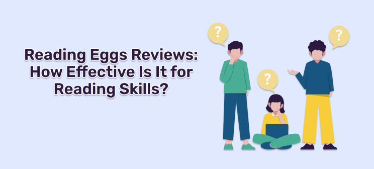 Reading Eggs Reviews_ How Effective Is It for Reading Skills (1)