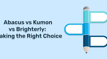 Abacus vs Kumon vs Brighterly_ Making the Right Choice