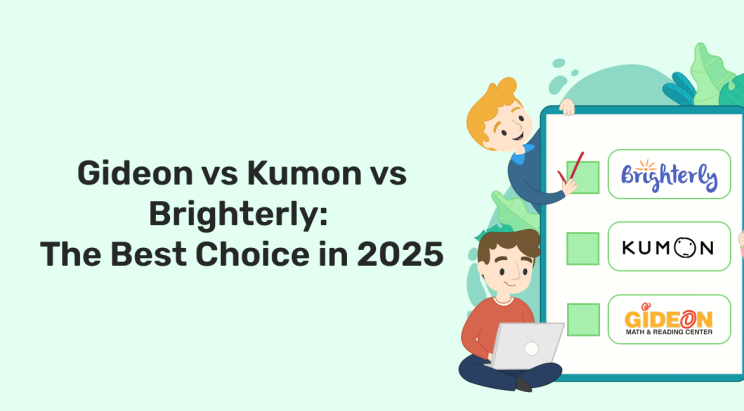 Gideon vs Kumon vs Brighterly: The Best Choice in 2025