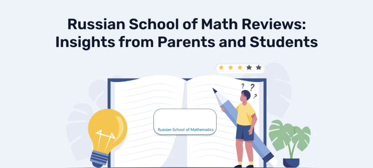 Russian School of Math Reviews_ Insights from Parents and Students