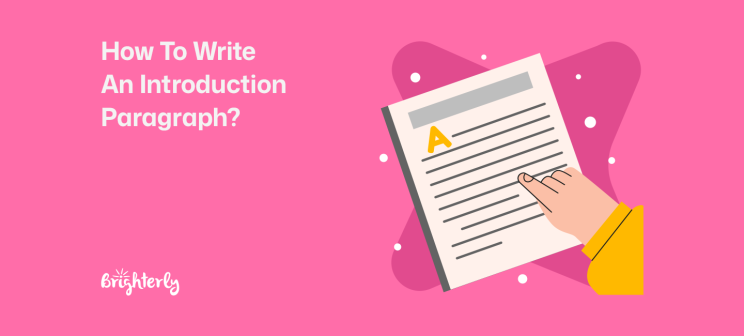 How to Write an Introduction Paragraph: Steps, Parts, and Examples