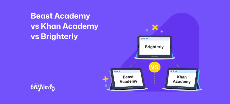 Beast Academy vs Khan Academy vs Brighterly