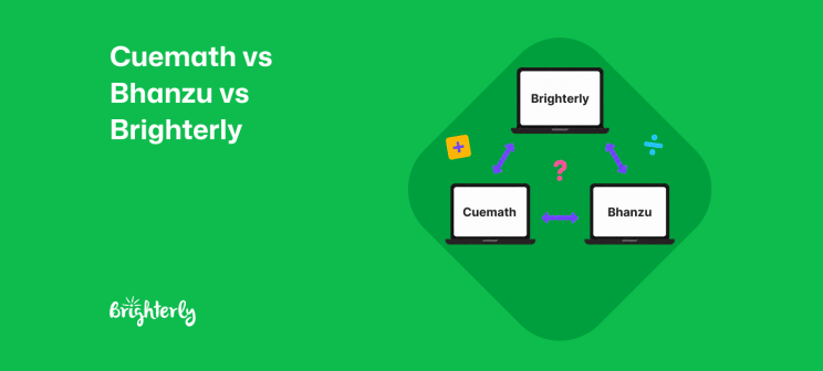 Cuemath vs Bhanzu vs Brighterly: A Parent’s 2026 Comparison