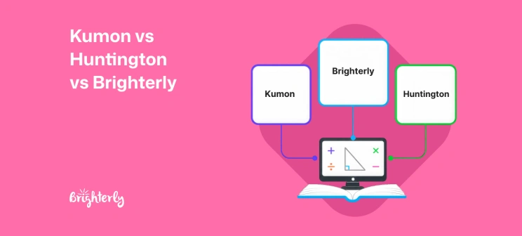 Kumon vs Huntington vs Brighterly: Which One Is Better?