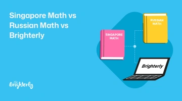 Singapore Math vs Russian Math vs Brighterly: Which to Choose for Your Kid?