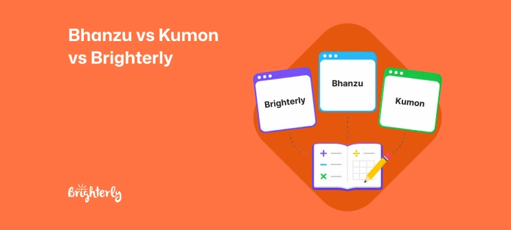 Bhanzu vs Kumon vs Brighterly: What’s Best for Your Child?