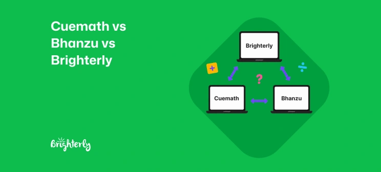 Cuemath vs Bhanzu vs Brighterly: A Parent’s 2026 Comparison