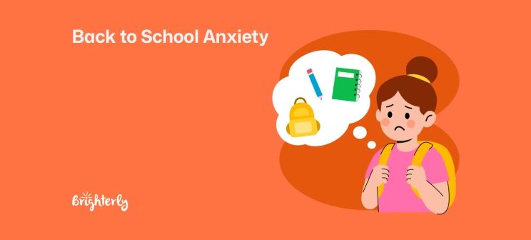 Back-to-School Anxiety: What It Is and How to Help Your Child Feel Ready